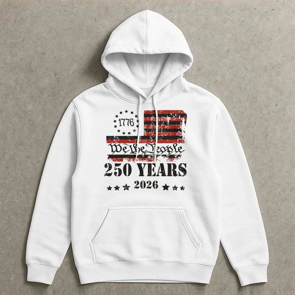 USA 250 Years 1776-2026 We The People Hoodie | Patriotic American Flag Graphic | Premium Cotton-Poly Blend | Limited Edition Independence Day Gift