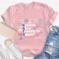 Mistakes Allow Thinking to Happen Math Teacher Shirt