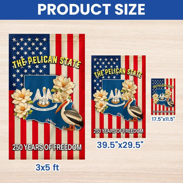 Louisiana Garden Flag 250 Years of Freedom | Pelican State Double-Sided Outdoor Flag | Weather-Resistant Polyester | Yard Decor Gift