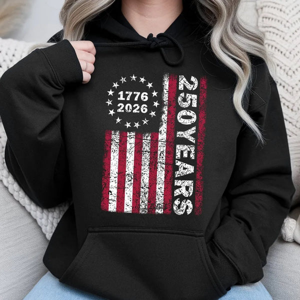 250 Years of Freedom Hoodie | 1776-2026 USA 250th Birthday Vintage Flag Design | Soft Cotton-Polyester Blend | Patriotic Gift for History Lovers