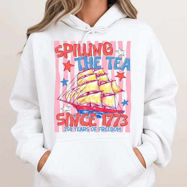 Spilling The Tea Hoodie | 250 Years of Freedom Since 1773 Patriotic Design | Soft Cotton-Polyester Blend | Gift for American History Lovers