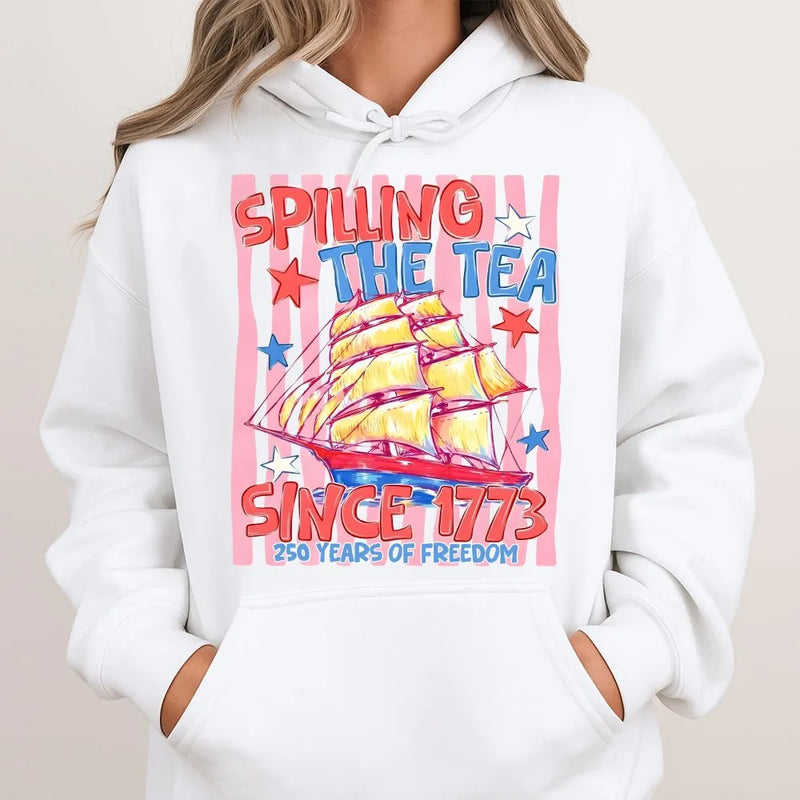 Spilling The Tea Hoodie | 250 Years of Freedom Since 1773 Patriotic Design | Soft Cotton-Polyester Blend | Gift for American History Lovers