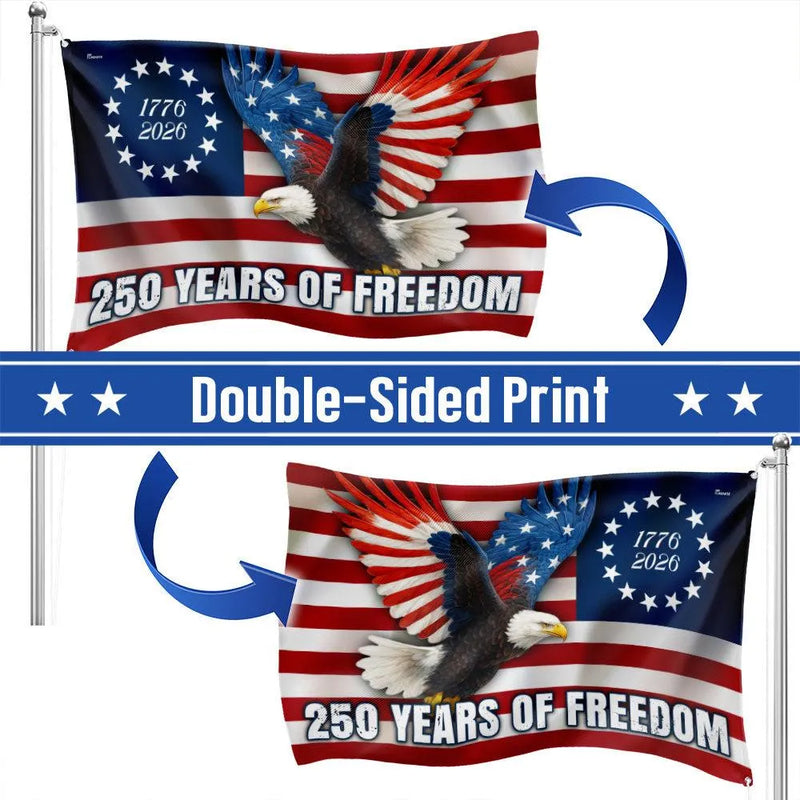 250 Years of Freedom Flag 1776-2026 | Betsy Ross Eagle Design | Double-Sided Polyester | Patriotic Home Decor Gift