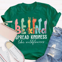 Be Kind Like Wildflower Special Education Teacher Shirt