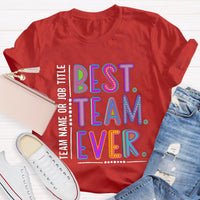 Personalized Best Team Name Ever Teammate Shirt