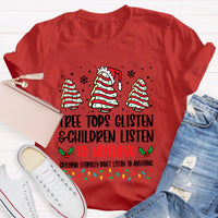 Tree Tops Glisten And Children Listen To Nothing T-Shirt