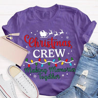 Holiday Group Matching T-Shirt, Christmas Crew Making Memories Together Shirt, Family Christmas Graphic Tee, Festive Xmas Party Shirt