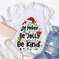 Santa Hat Fairy Lights Graphic Tee, Be Merry Be Jolly Be Kind Christmas T-Shirt, Holiday Family Shirt, Xmas Party Top