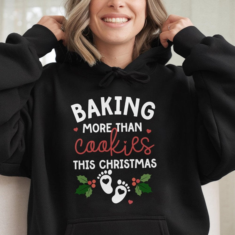 Humorous Pregnancy Reveal Sweatshirt, Baking More Than Cookies This Christmas Hoodie, Expecting Mom Holiday Pullover, Baby Announcement Sweater