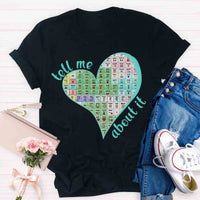 Tell Me About Your Words Matter Teacher T-Shirt