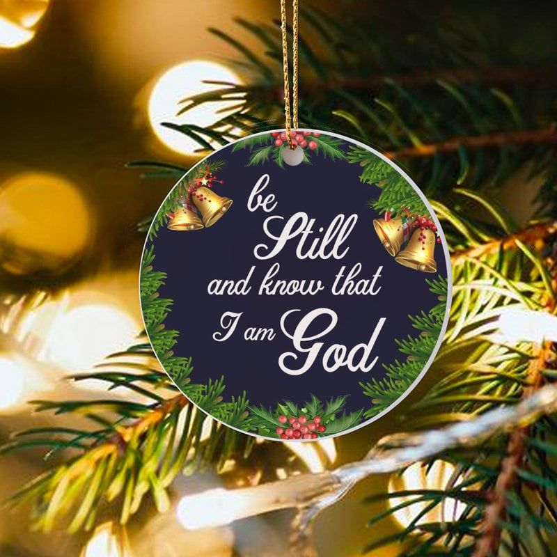 Scripture Christmas Ornament, Be Still and Know That I Am God Ornament, Bible Verse Ceramic Ornament, Christian Holiday Tree Decor Present