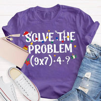 Humorous Math Christmas Shirt, Solve the Problem Math Teacher T-Shirt, Holiday Math Teacher Tee, School Educator Graphic T-Shirt, Teacher Present