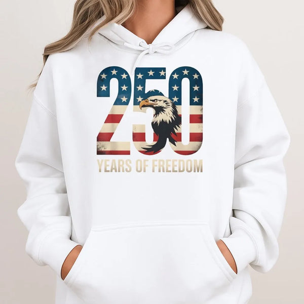 250 Years Of Freedom Hoodie | Patriotic American Eagle Anniversary Design | Soft Cotton-Polyester Blend | 1776–2026 Independence Gift