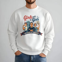 Girls Will Be Girls Sweatshirt | Women's Empowerment 250 Years of Freedom Art | Soft Cotton Polyester Blend | Gift for Feminist Activists