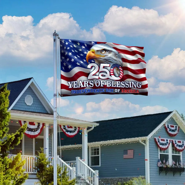 250 Years of Blessing Flag | Bald Eagle American Flag Design | UV-Resistant Polyester Grommet Flag | Independence Day Patriotic Home Decor