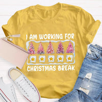 Pink Tree Holiday Graphic Tee, Working for Christmas Break T-Shirt, Humorous Teacher Christmas Shirt, Office Worker Holiday Break Tee