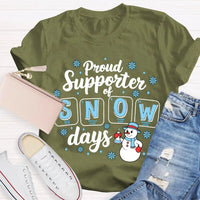 Science Teacher Christmas Shirt, Proud Supporter of Snow Days Shirt, Humorous Winter Snowman T-Shirt, Snowflake Graphic Tee, Teacher Present