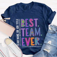 Personalized Best Team Name Ever Teammate Shirt