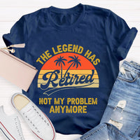 Not My Problem Anymore Retired Teacher T-Shirt