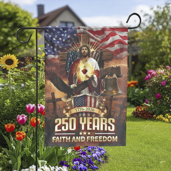 Patriotic Christian Garden Flag | 250 Years Faith and Freedom Jesus & USA Flag | Double Sided Premium Polyester | 1776-2026 Semiquincentennial Yard Decor Gift