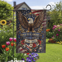 Proud to Be American Garden Flag | Patriotic Bald Eagle 250 Years 1776-2026 | Double Sided Premium Polyester | Veteran & Homeowner Outdoor Decor Gift