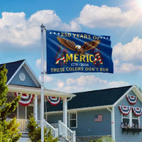 250 Years of America House Flag | These Colors Don't Run Patriotic Eagle Design | Double-Sided Weather-Resistant Polyester | 1776-2026 Commemorative Gift