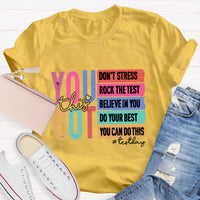 You Got This Test Day T-shirt