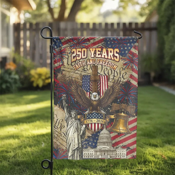 250th American Semiquincentennial Garden Flag | USA 250 Years Faith & Freedom Patriotic Design | Double Sided Premium Weatherproof Polyester | Commemorative 2026 Celebration Gift