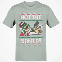 Humorous Holiday Dino Graphic Tee, Not the Santa Dinosaur Christmas Shirt, Retro Ugly Sweater T-Shirt, Dinosaur Lover Xmas Present Shirt