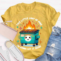 This Little Light Of Mine, I'm Gonna Let It Shine T-Shirt