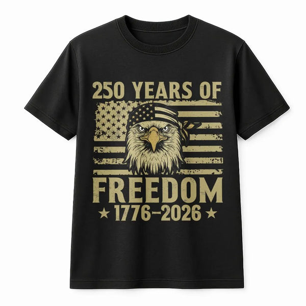 250 Years Of Freedom T-Shirt | Patriotic American Flag Eagle 1776-2026 Graphic | 100% Cotton Premium Tee | Unisex Apparel For USA Independence Day Gift