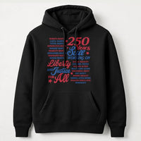 250 Years Liberty and Justice Hoodie | Patriotic Civil Rights Americana Typography Art | Soft Cotton-Polyester Blend | Gift for Activists and Political Advocates