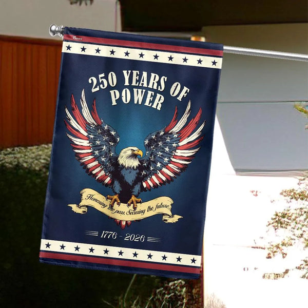 250 Years of Power Garden Flag | 1776-2026 USA Anniversary | Double-Sided Patriotic Eagle Design | Weather-Resistant Polyester | Outdoor Yard Decor Gift