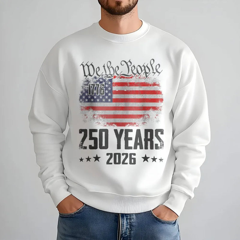 250 Years 1776-2026 Sweatshirt | USA Independence Day Graphic Tee | Premium Cotton Blend Crewneck | Patriotic Gift for American History Fans