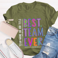 Personalized Best Team Name Ever Teammate Shirt