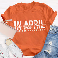 In April We Wear Blue T-Shirt