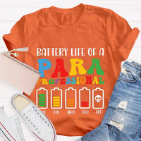Battery Life of Paraprofessional Teacher T-Shirt