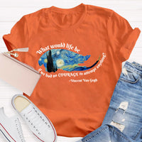 What Would Life Be Art Teacher T-Shirt
