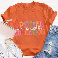 Personalized Special Education Teacher Name T-Shirt