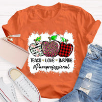 Each Love Inspire Paraprolessional Teacher T-Shirt