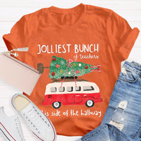 Jolliest Bunch Of Teachers This Side Of The Hallway T-Shirt