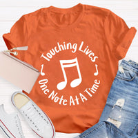 Touching Lives One Note At A Time Music Teacher T-Shirt