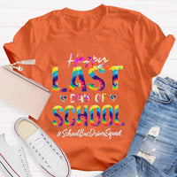 Personalized School Position Squad Lst Day Of School Teacher T-Shirt
