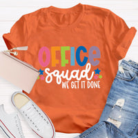 Office Squad We Get It Done Teacher T-Shirt