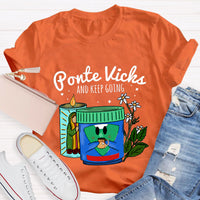 Ponte Vicks And Keep Going Spanish Teacher T-Shirt