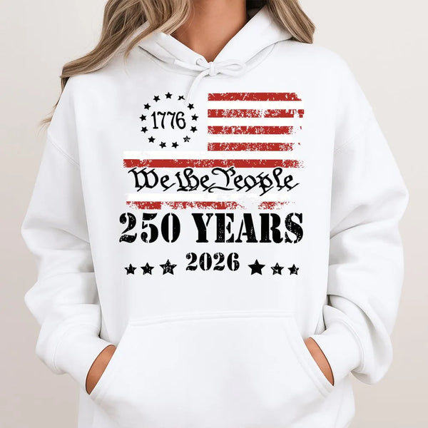 We The People 250 Years Hoodie | Vintage 1776 to 2026 Americana Flag Design | Soft Cotton-Polyester Blend | Patriotic Gift for History Fans