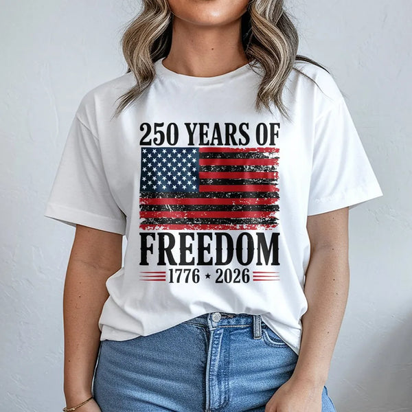 250 Years of Freedom T-Shirt | American Flag 1776-2026 Semiquincentennial Design | Soft Cotton Patriotic Tee | Gift for Independence Day Celebration
