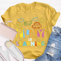 Play Is Learning T-Shirt