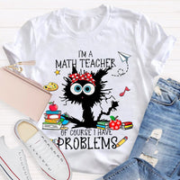 I'm A Math Teacher Exploding Cat Teacher T-Shirt