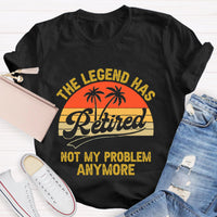 Not My Problem Anymore Retired Teacher T-Shirt